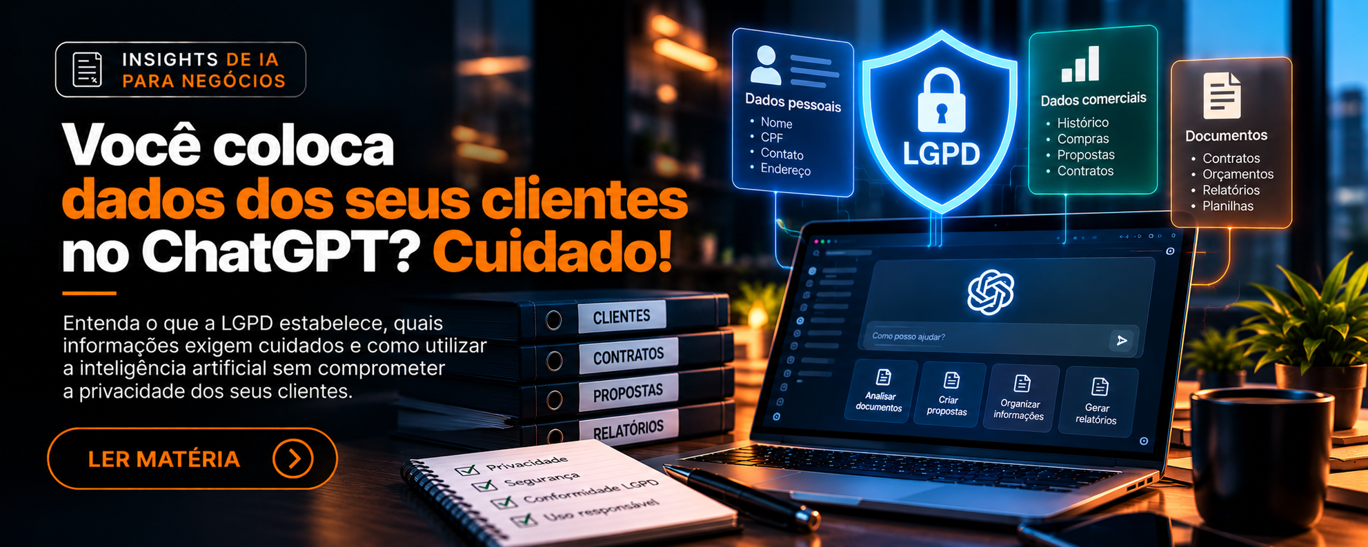 Posso colocar dados dos meus clientes no ChatGPT? O que diz a LGPD?