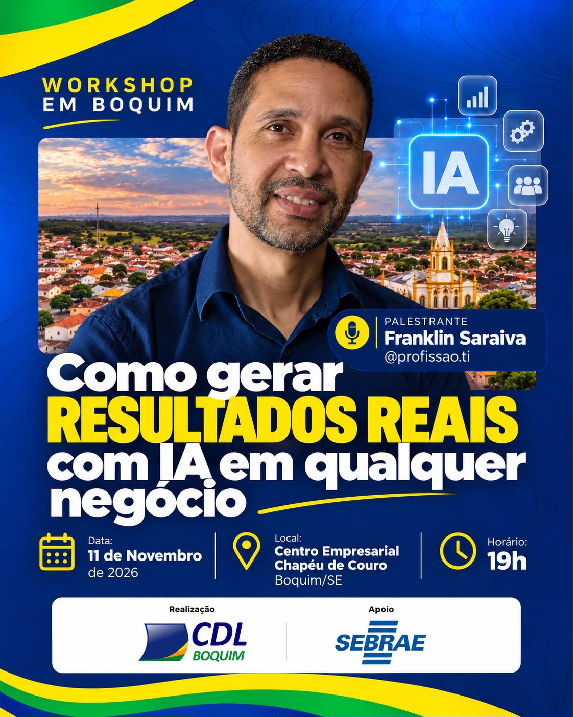 Banner da palestra Como gerar resultados reais com IA em qualquer negócio: Franklin Saraiva realiza workshop em Boquim
